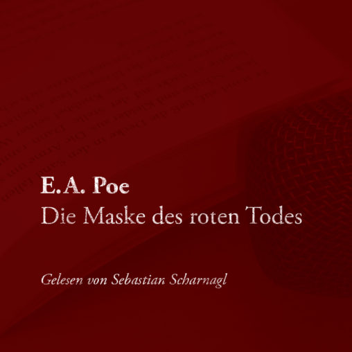 Edgar Allan Poe – Die Maske des roten Todes