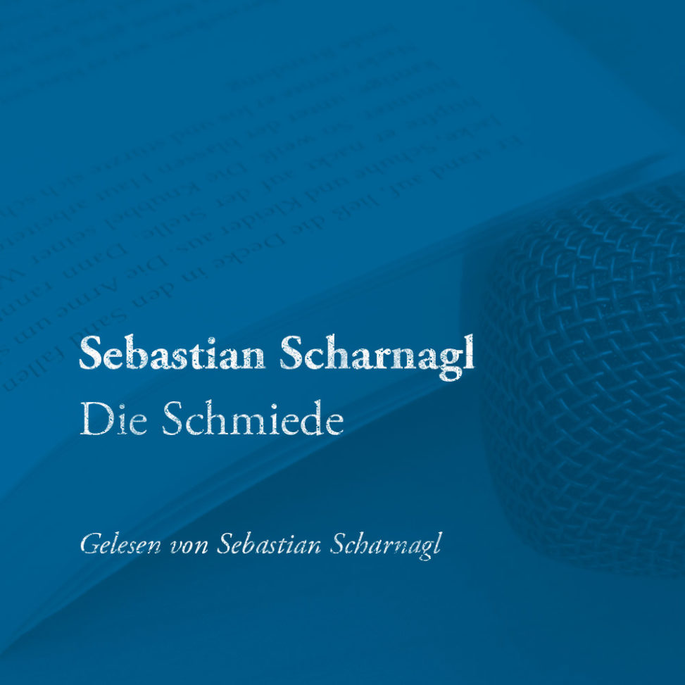 Sebastian Scharnagl – Die Schmiede